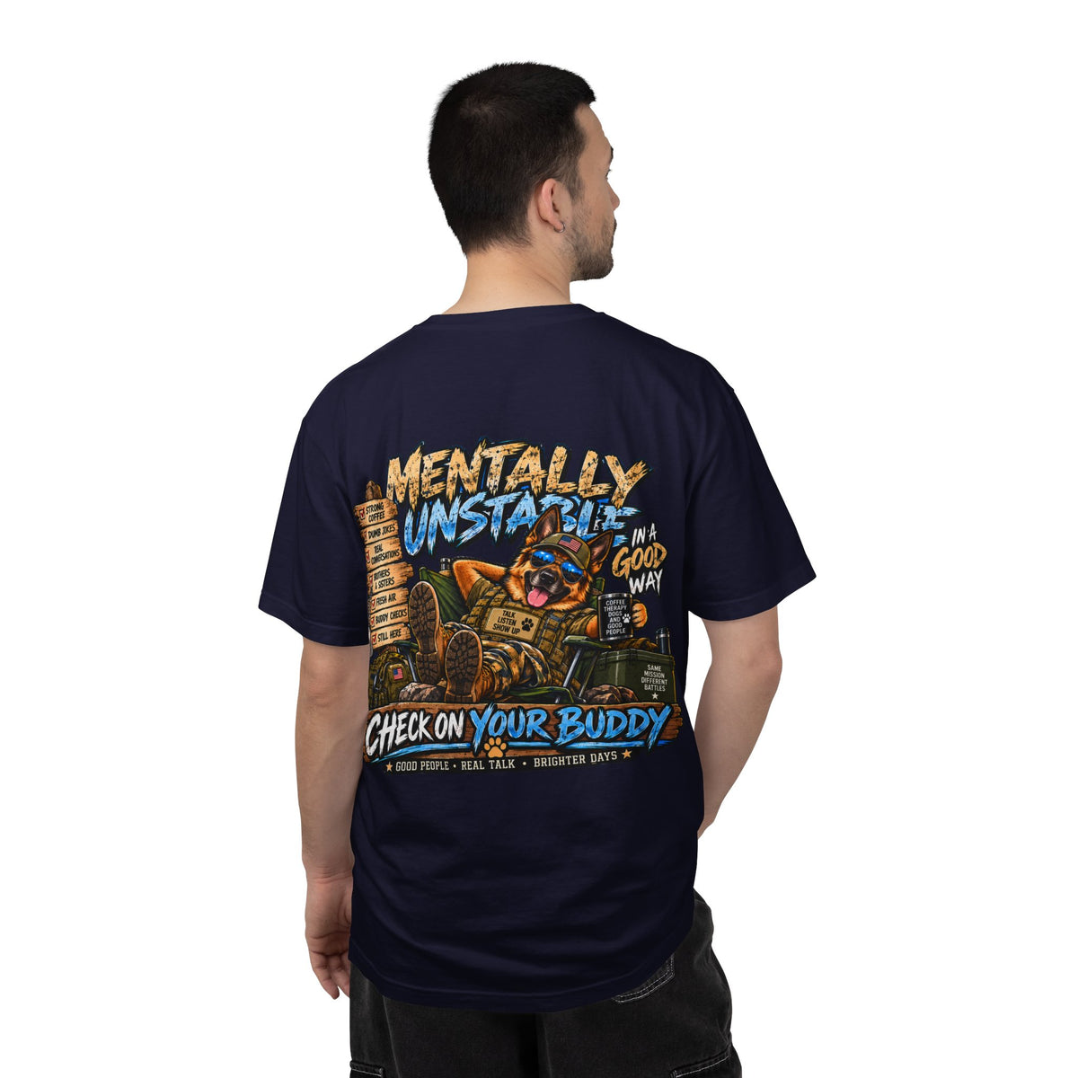 Mentally Unstable Graphic T-Shirt — "Check On Your Buddy" Mental Health Awareness Tee