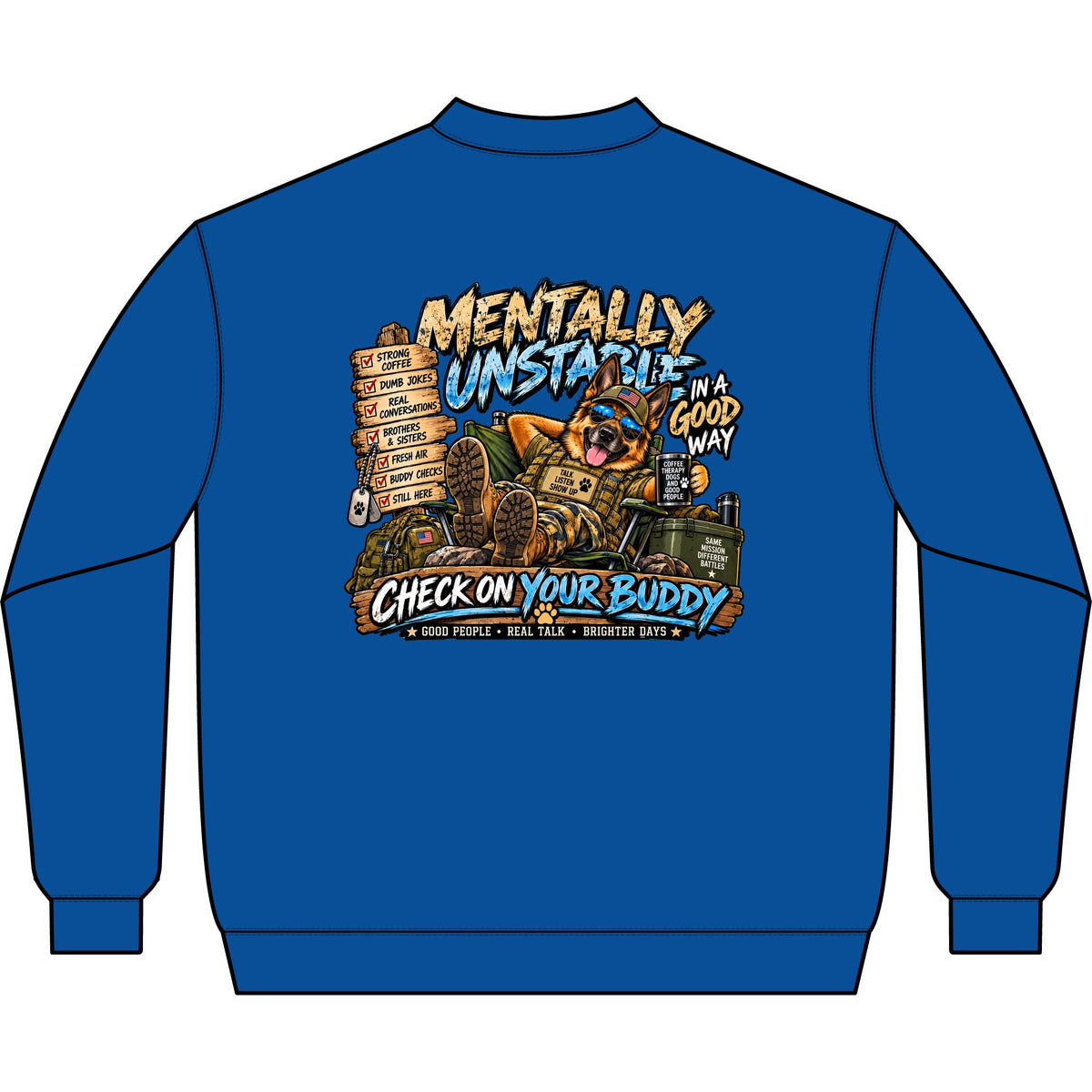 Crewneck Sweatshirt — "Mentally Unstable (Check On Your Buddy)" Graphic Bice collection