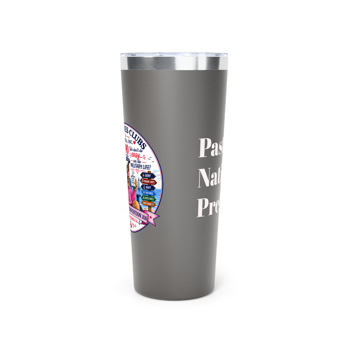 22oz Copper Vacuum Tumbler – “Passionate National President” Insulated Travel Cup