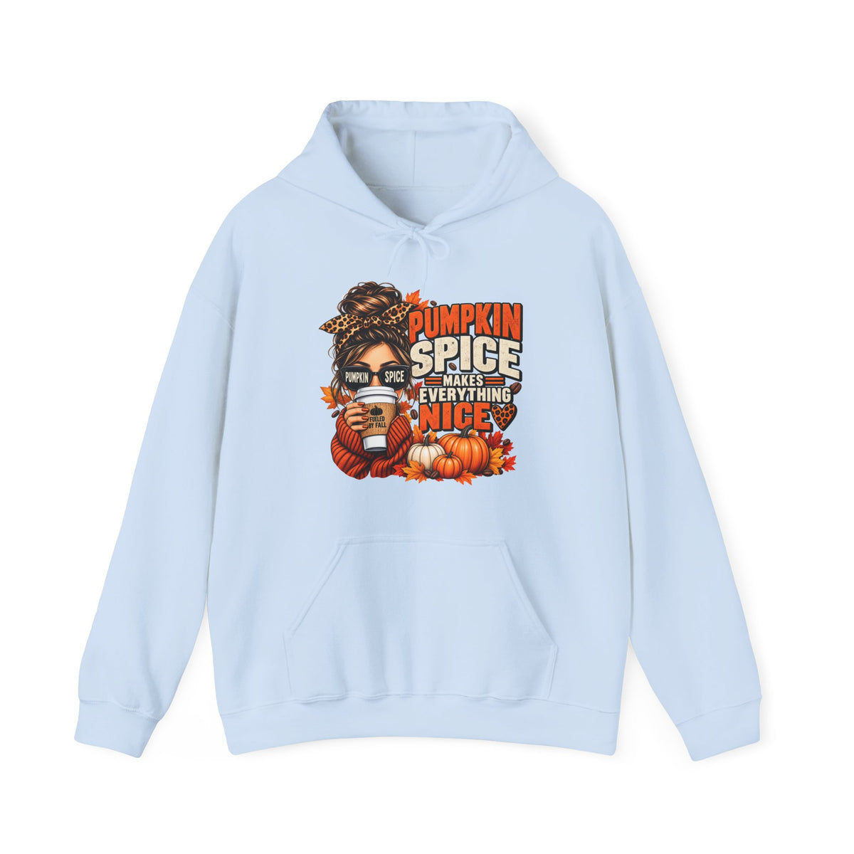 Pumpkin Spice Makes Everything Nice – Cozy Fall Hoodie