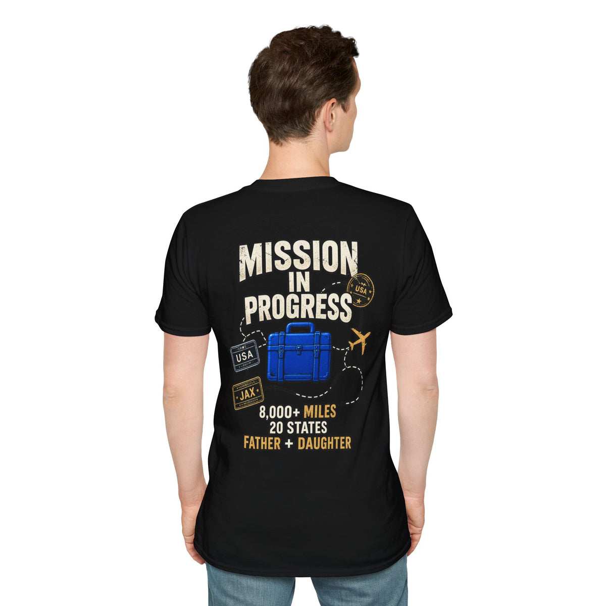 The Pursuit: Mission In Progress Travel T-Shirt — 'Mission In Progress' Father & Daughter 40,000 Miles Tee