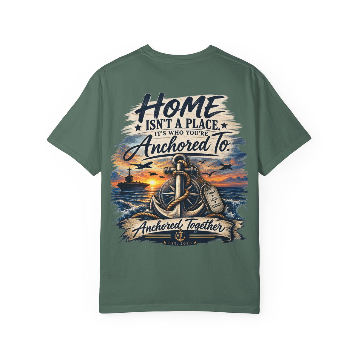 Home Isn't a Place - Anchored Together Tee