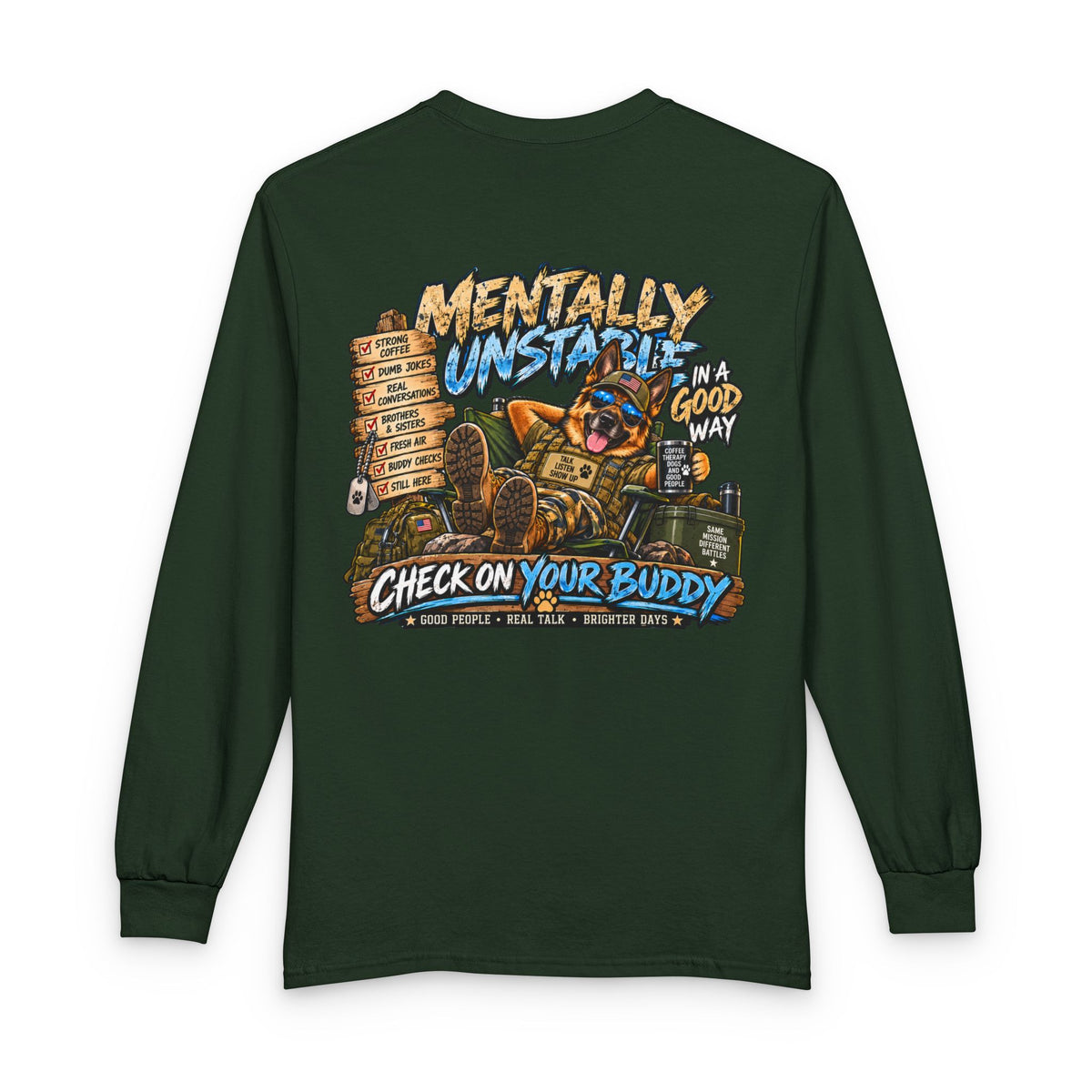 Mentally Unstable Check On Your Buddy Long Sleeve Tee