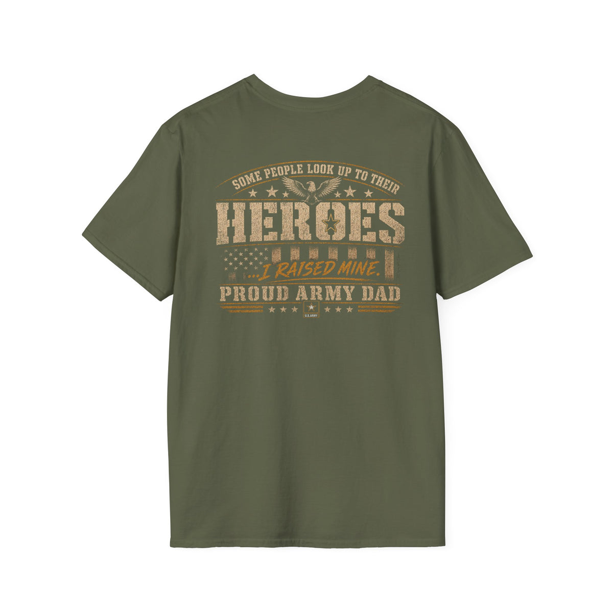 Proud Army Dad Shirt – I Raised My Hero | Army Father Military T-Shirt