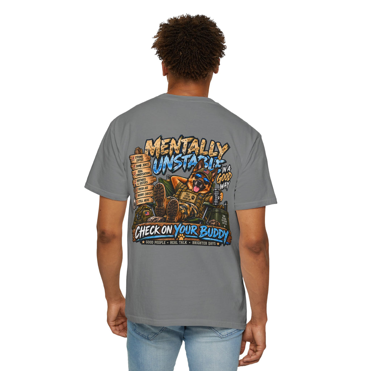 Mentally Unstable Graphic T-Shirt — "Check On Your Buddy" Mental Health Awareness Tee