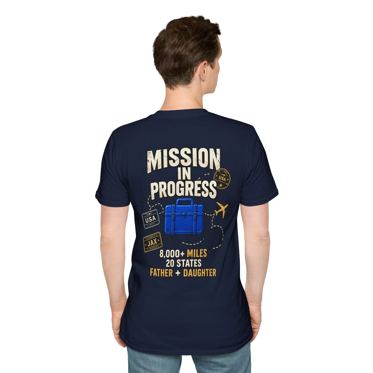 The Pursuit: Mission In Progress Travel T-Shirt — 'Mission In Progress' Father & Daughter 40,000 Miles Tee