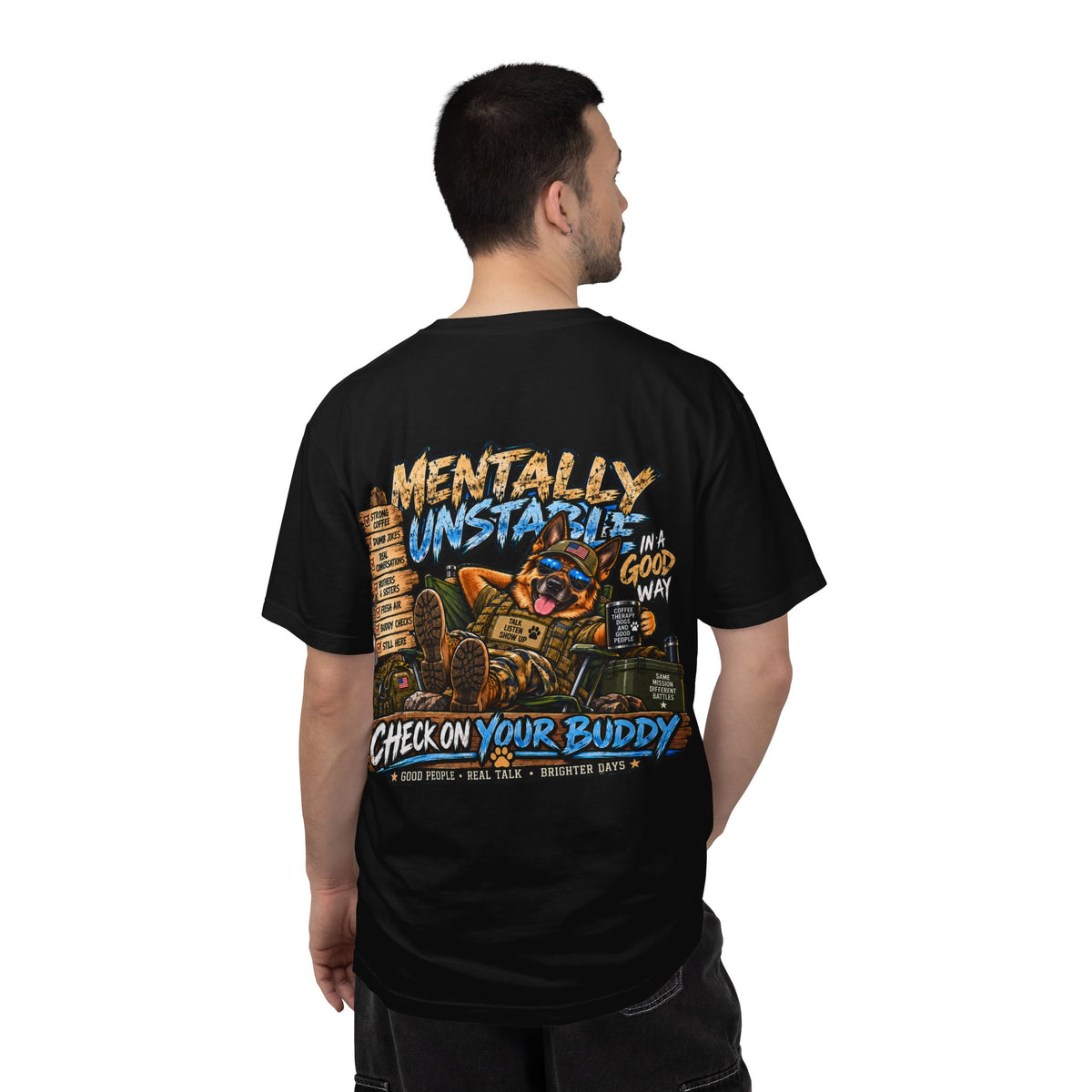 Mentally Unstable Graphic T-Shirt — "Check On Your Buddy" Mental Health Awareness Tee