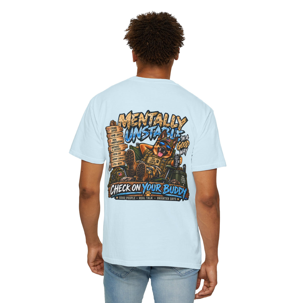 Mentally Unstable Graphic T-Shirt — "Check On Your Buddy" Mental Health Awareness Tee