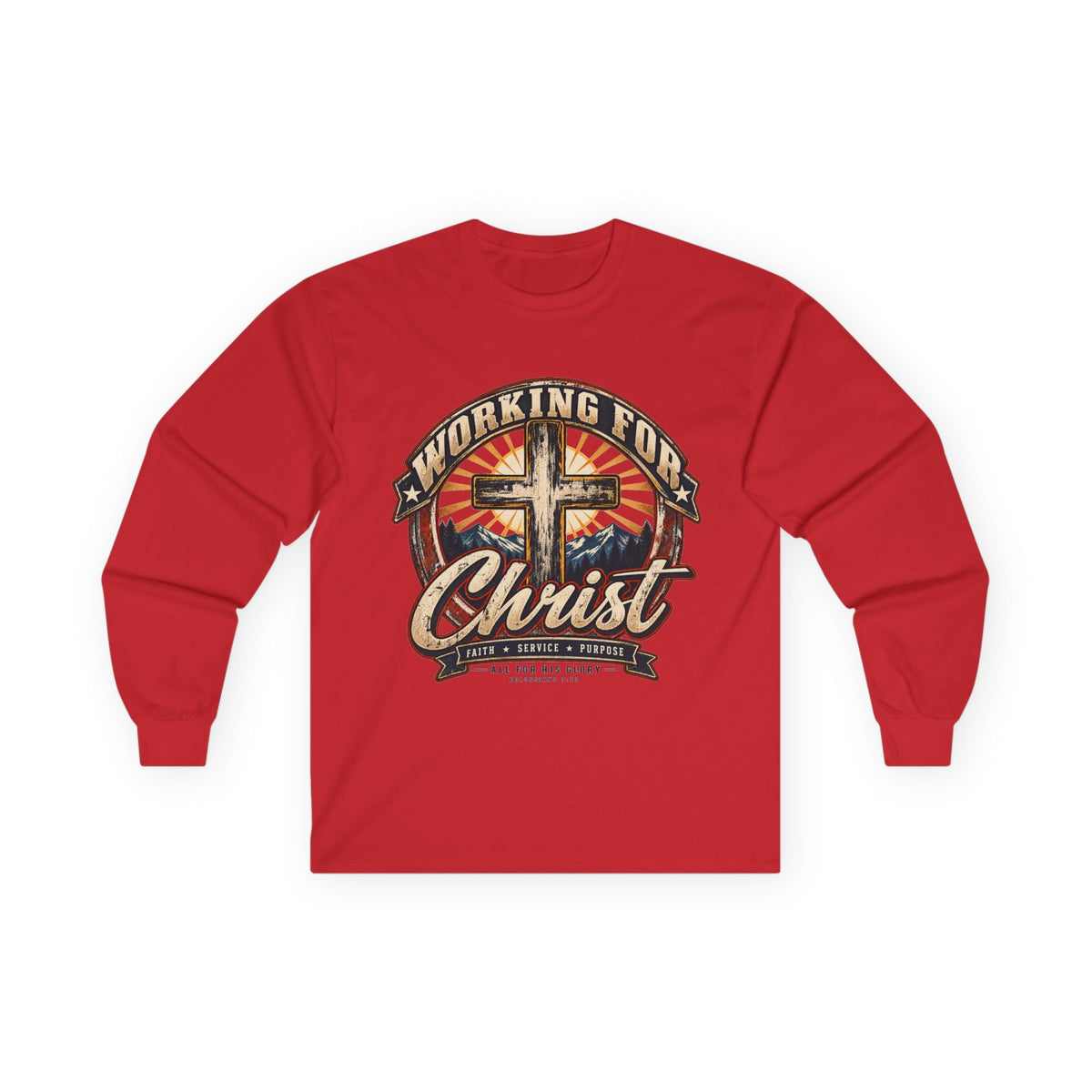 Working for Christ Long Sleeve Tee — Christian Faith Cross Shirt