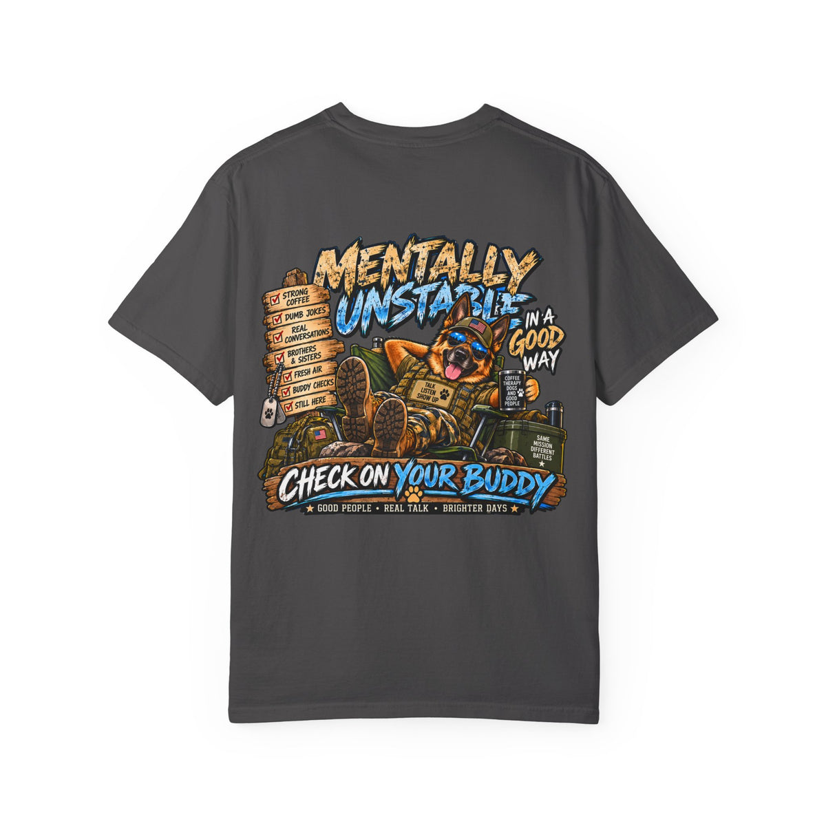 Mentally Unstable Graphic T-Shirt — "Check On Your Buddy" Mental Health Awareness Tee