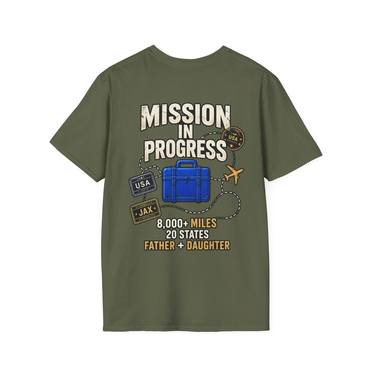 The Pursuit: Mission In Progress Travel T-Shirt — 'Mission In Progress' Father & Daughter 40,000 Miles Tee