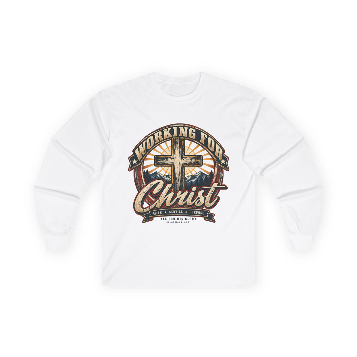 Working for Christ Long Sleeve Tee — Christian Faith Cross Shirt