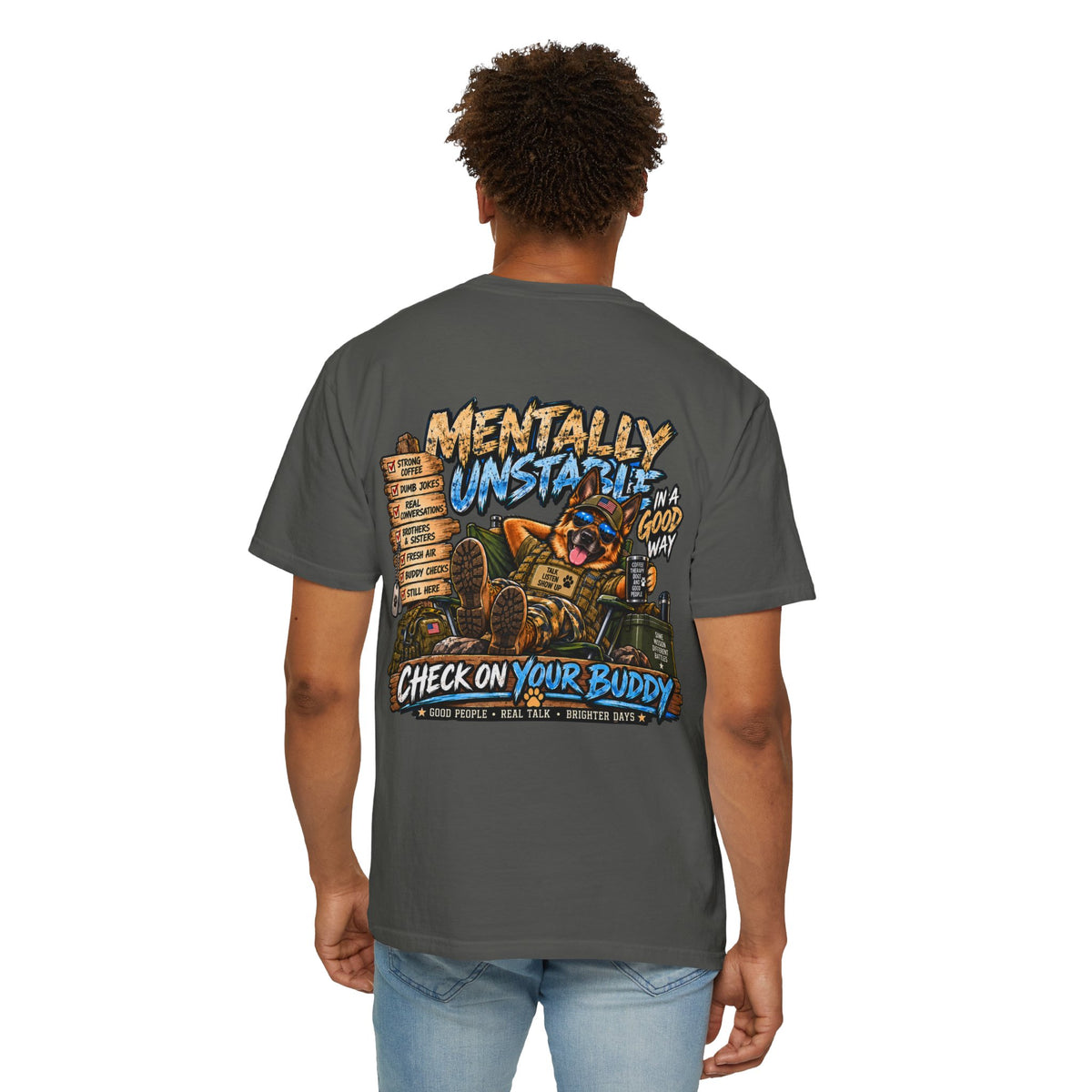 Mentally Unstable Graphic T-Shirt — "Check On Your Buddy" Mental Health Awareness Tee