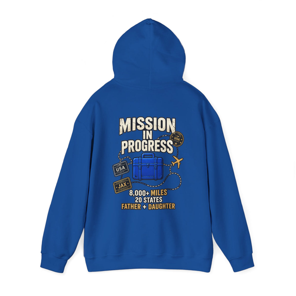 The Pursuit: Mission In Progress Hoodie — Father & Daughter Travel Sweatshirt (8,000+ Miles, 20 States)