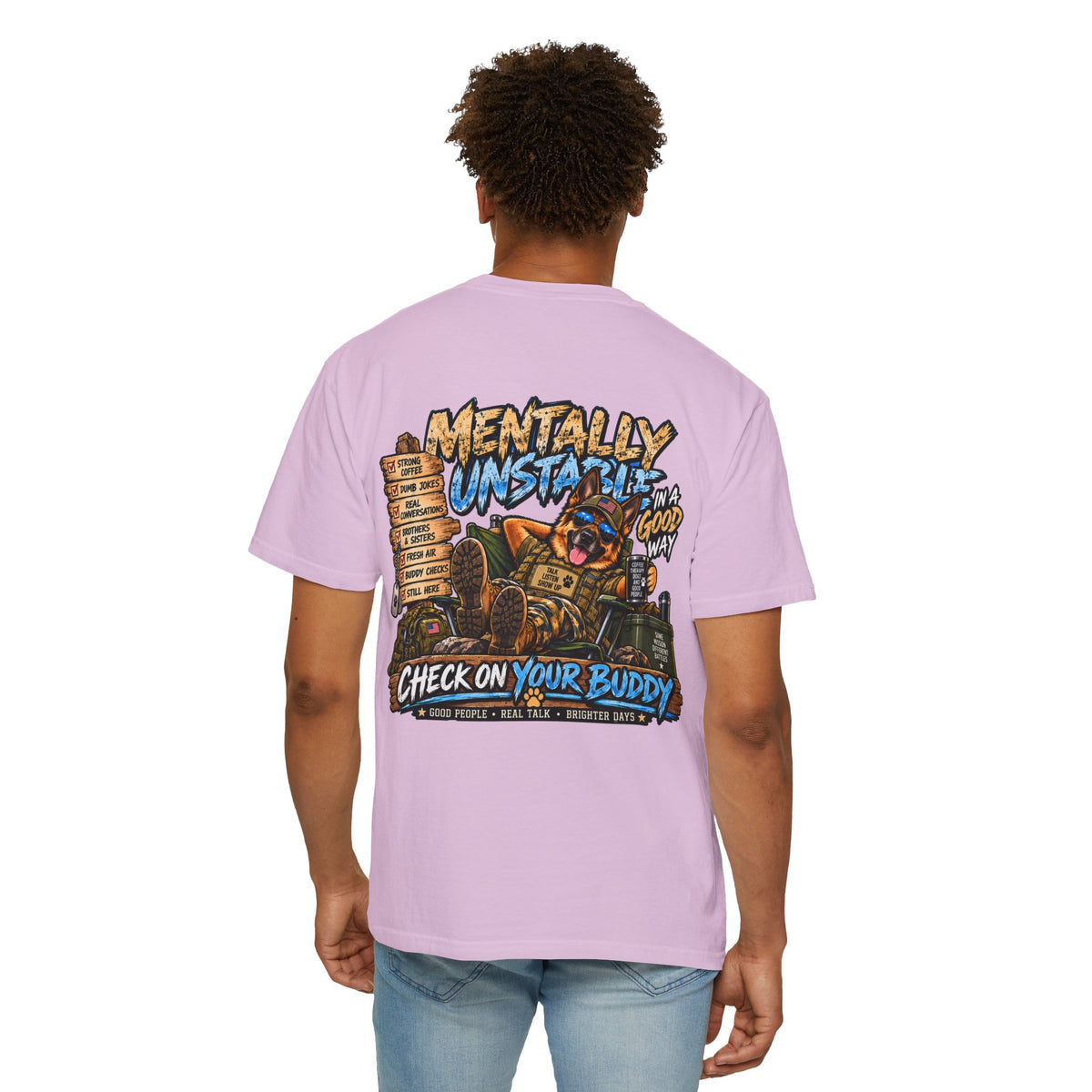 Mentally Unstable Graphic T-Shirt — "Check On Your Buddy" Mental Health Awareness Tee