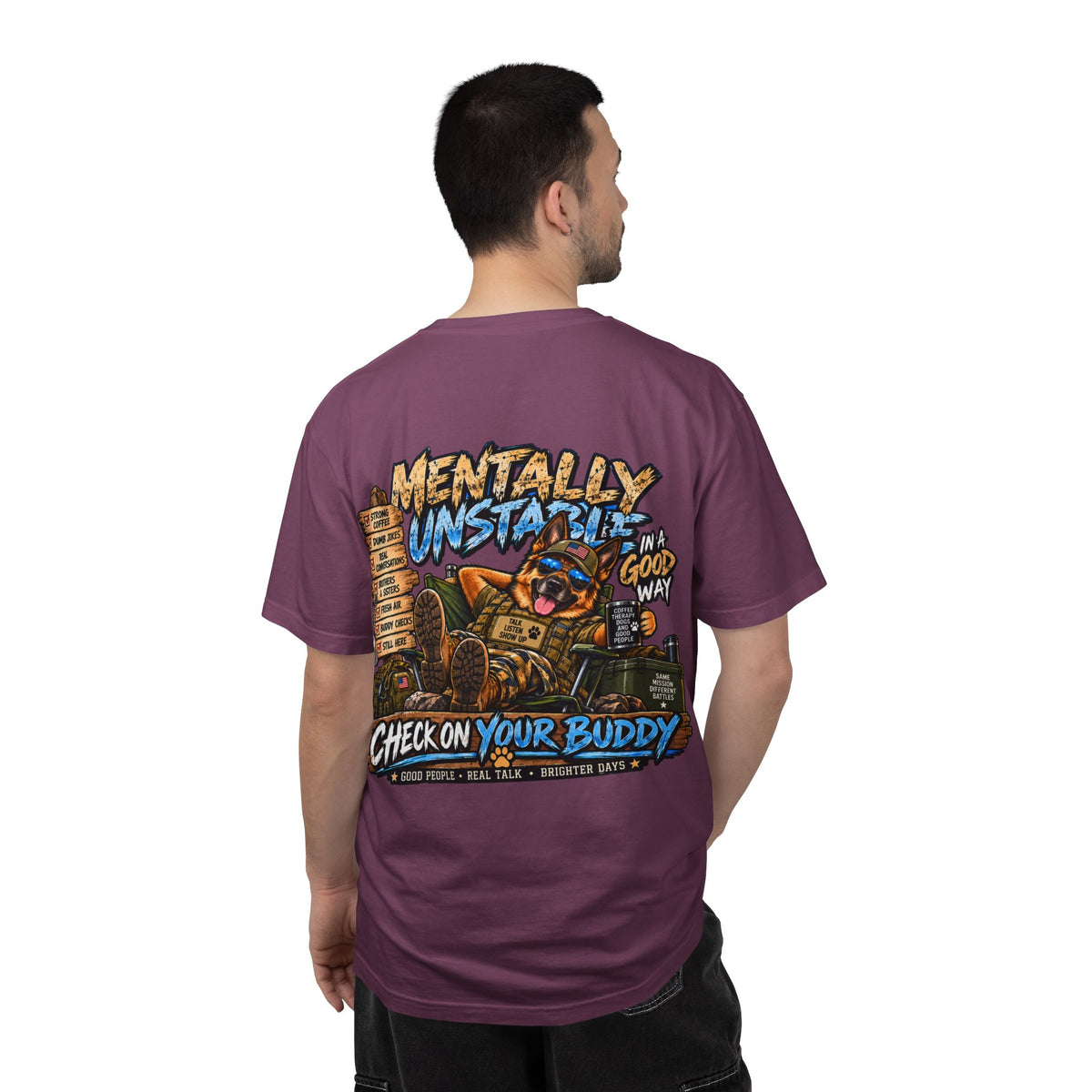 Mentally Unstable Graphic T-Shirt — "Check On Your Buddy" Mental Health Awareness Tee