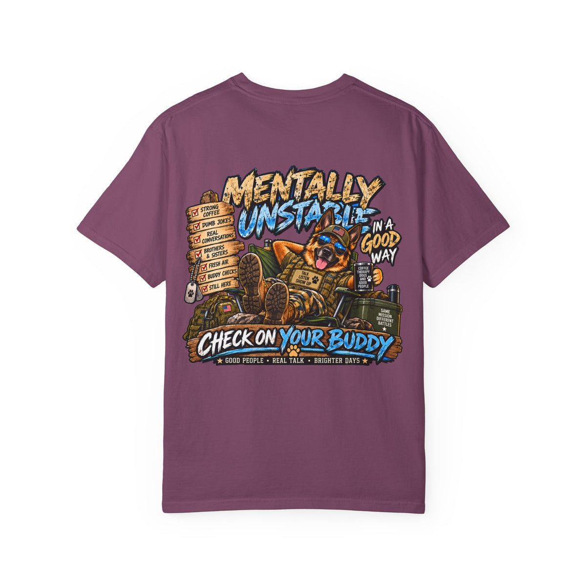 Mentally Unstable Graphic T-Shirt — "Check On Your Buddy" Mental Health Awareness Tee