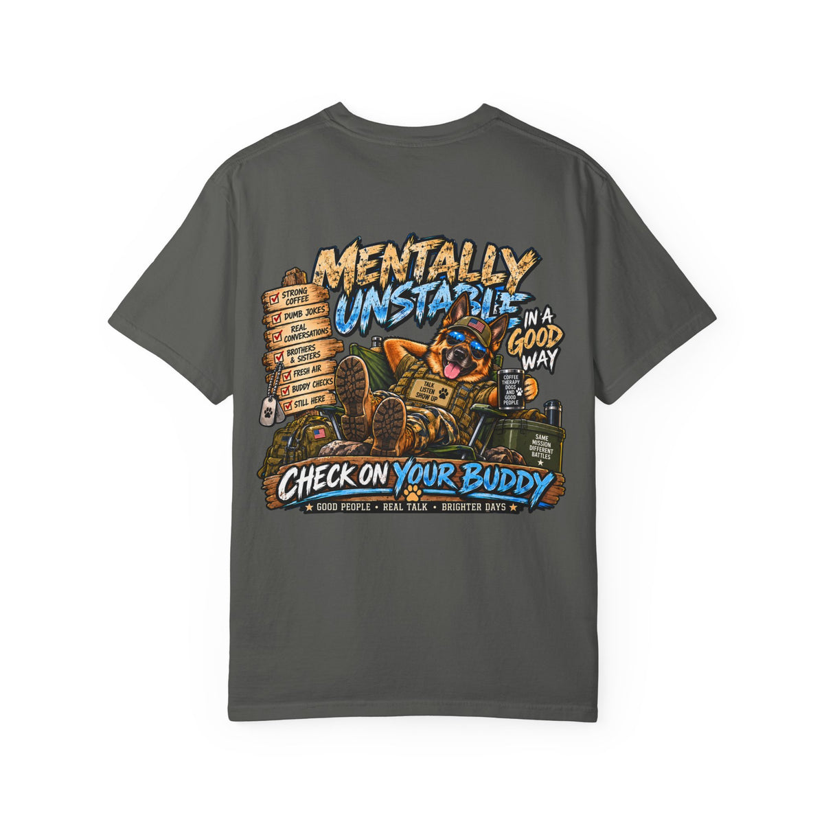 Mentally Unstable Graphic T-Shirt — "Check On Your Buddy" Mental Health Awareness Tee