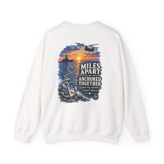 Miles Apart, Anchored Together — Military Family Crewneck Sweatshirt