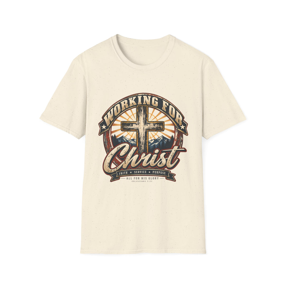 Working for Christ – Faith, Service & Purpose T-Shirt