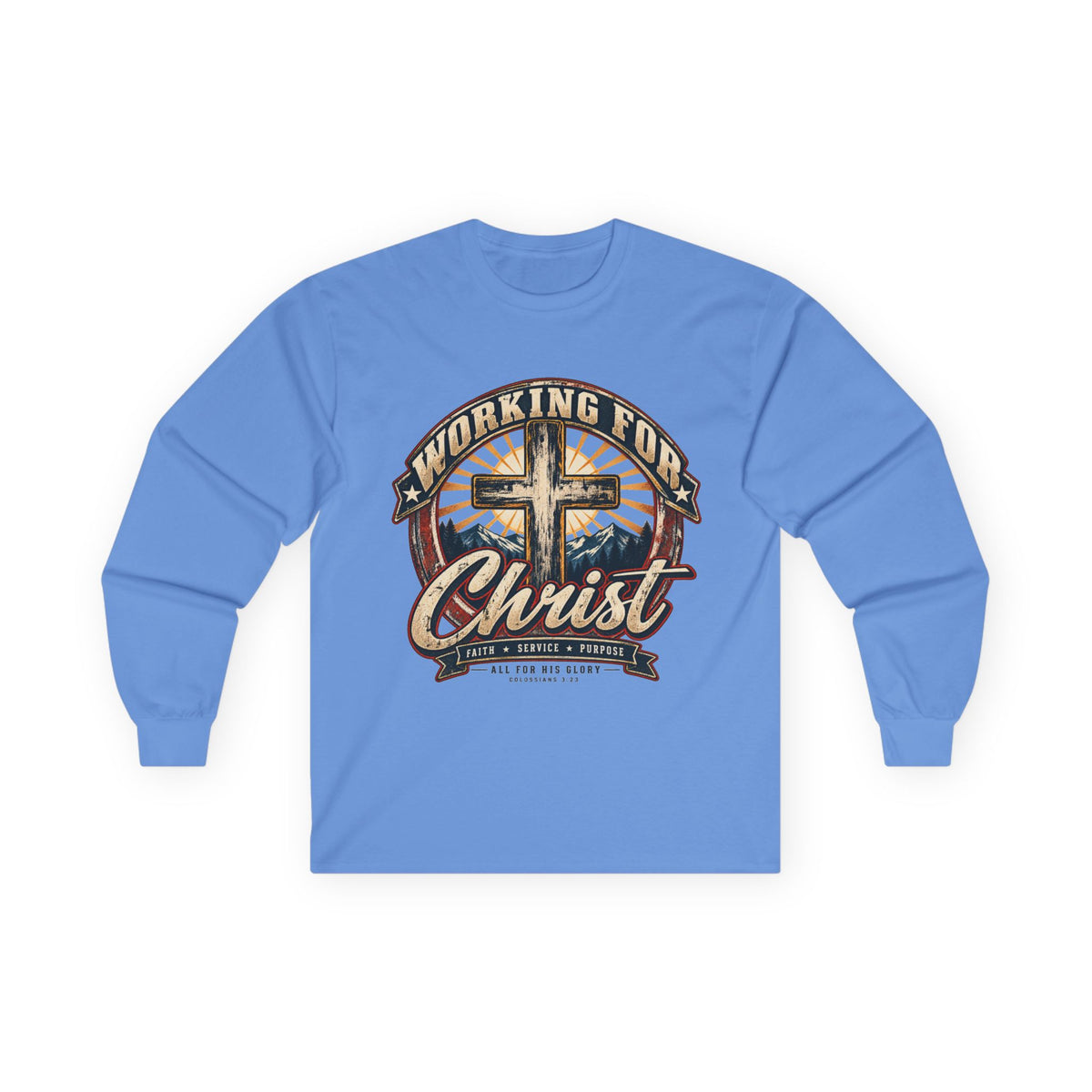 Working for Christ Long Sleeve Tee — Christian Faith Cross Shirt