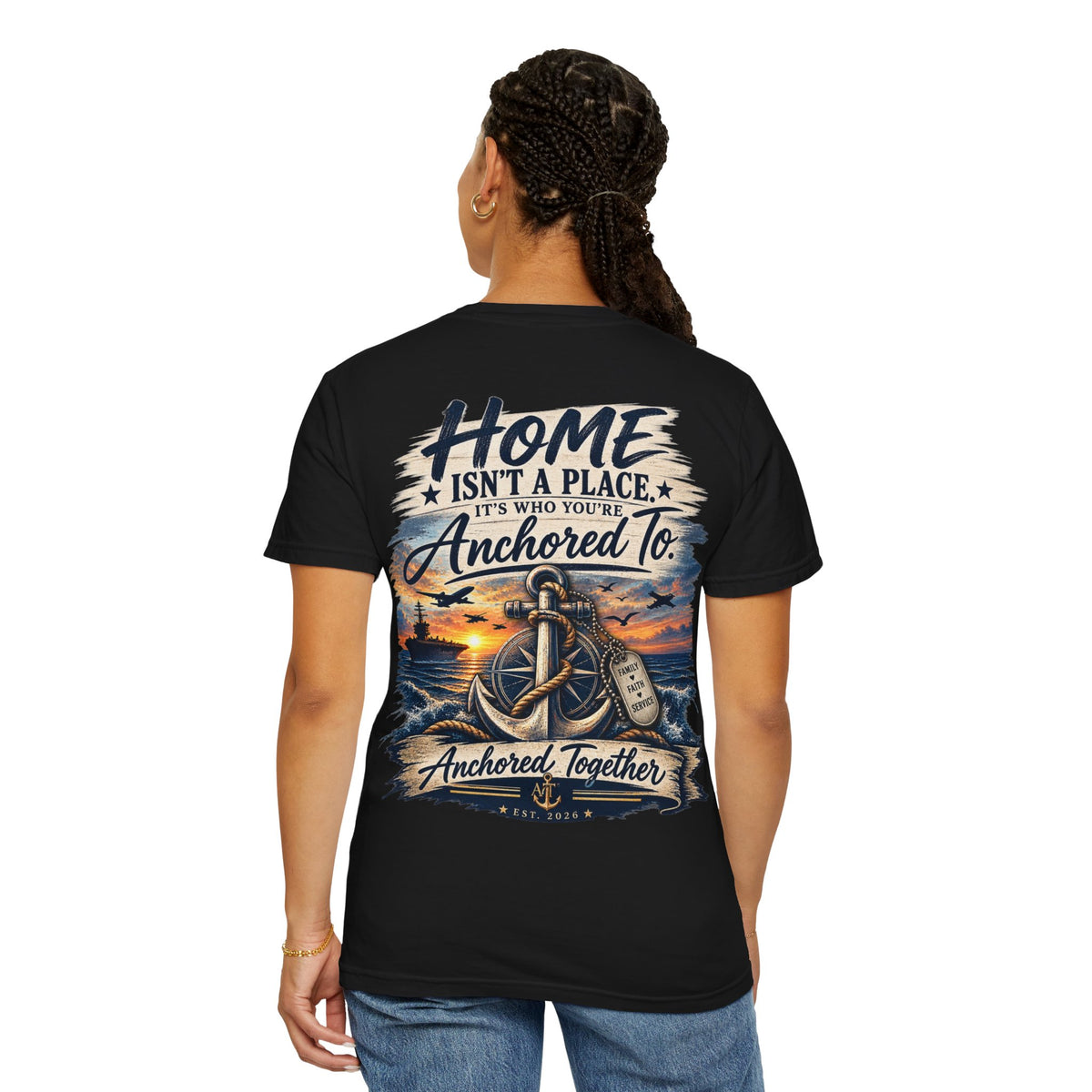 Home Isn't a Place - Anchored Together Tee