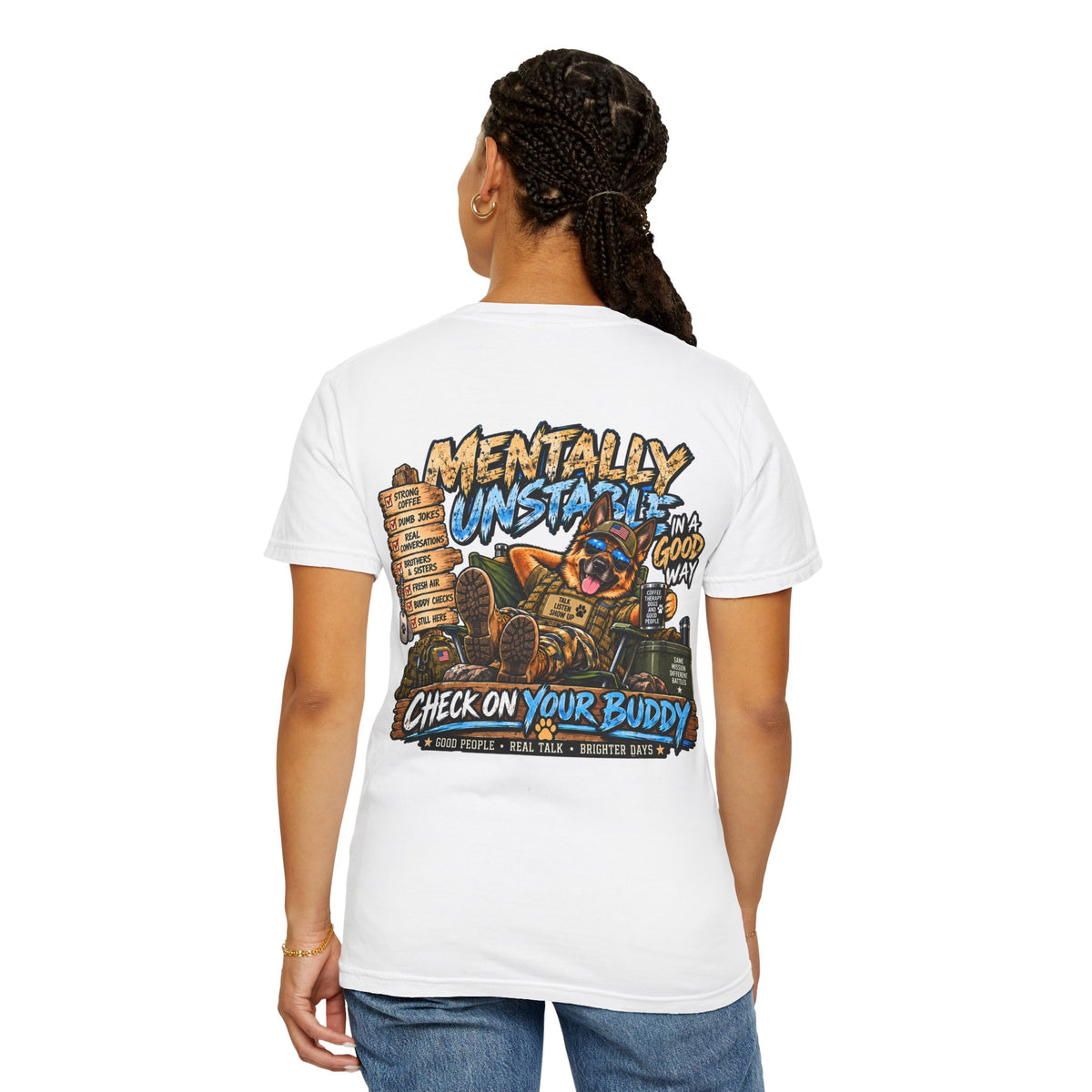 Mentally Unstable Graphic T-Shirt — "Check On Your Buddy" Mental Health Awareness Tee