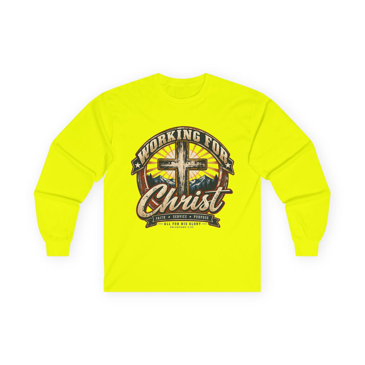 Working for Christ Long Sleeve Tee — Christian Faith Cross Shirt