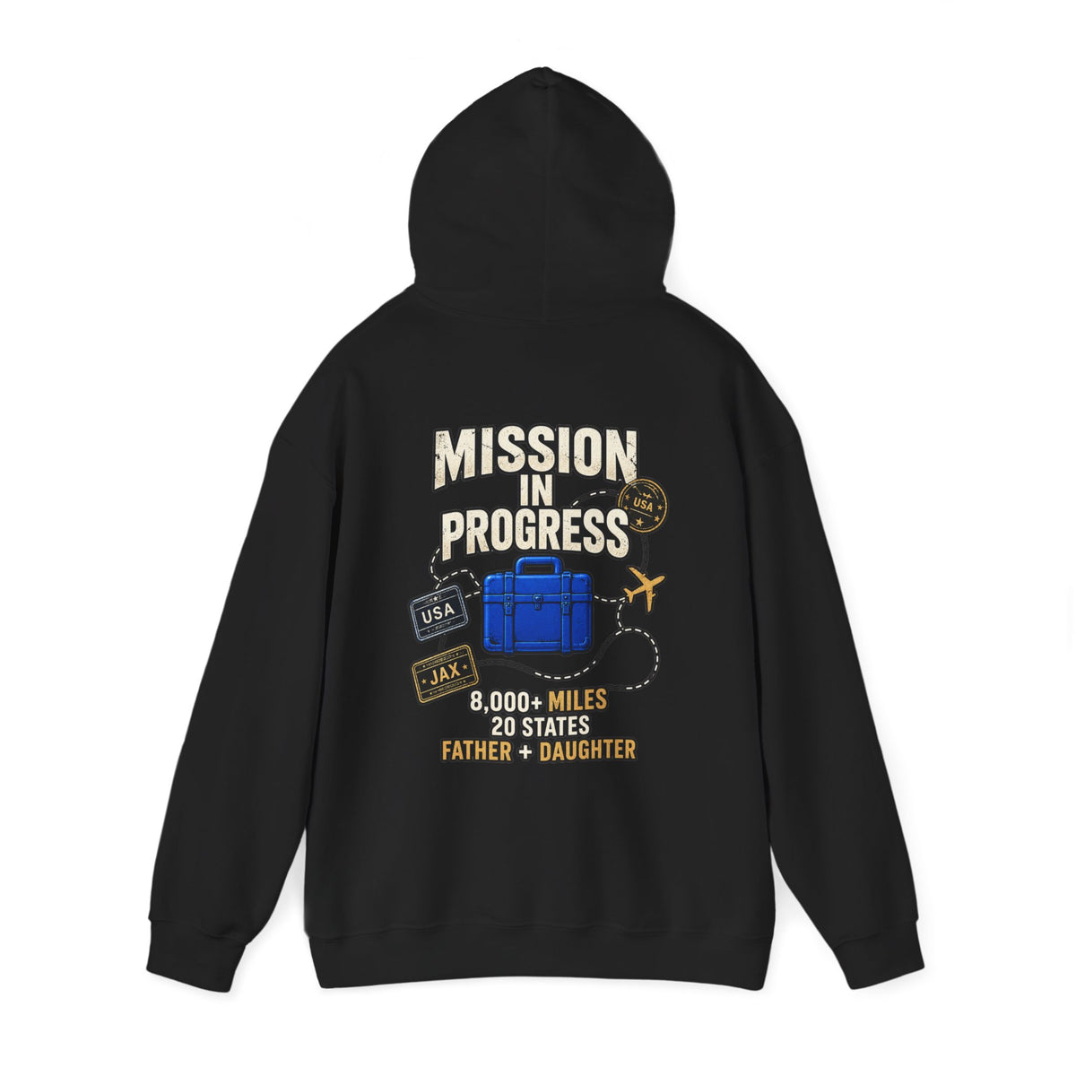 The Pursuit: Mission In Progress Hoodie — Father & Daughter Travel Sweatshirt (8,000+ Miles, 20 States)