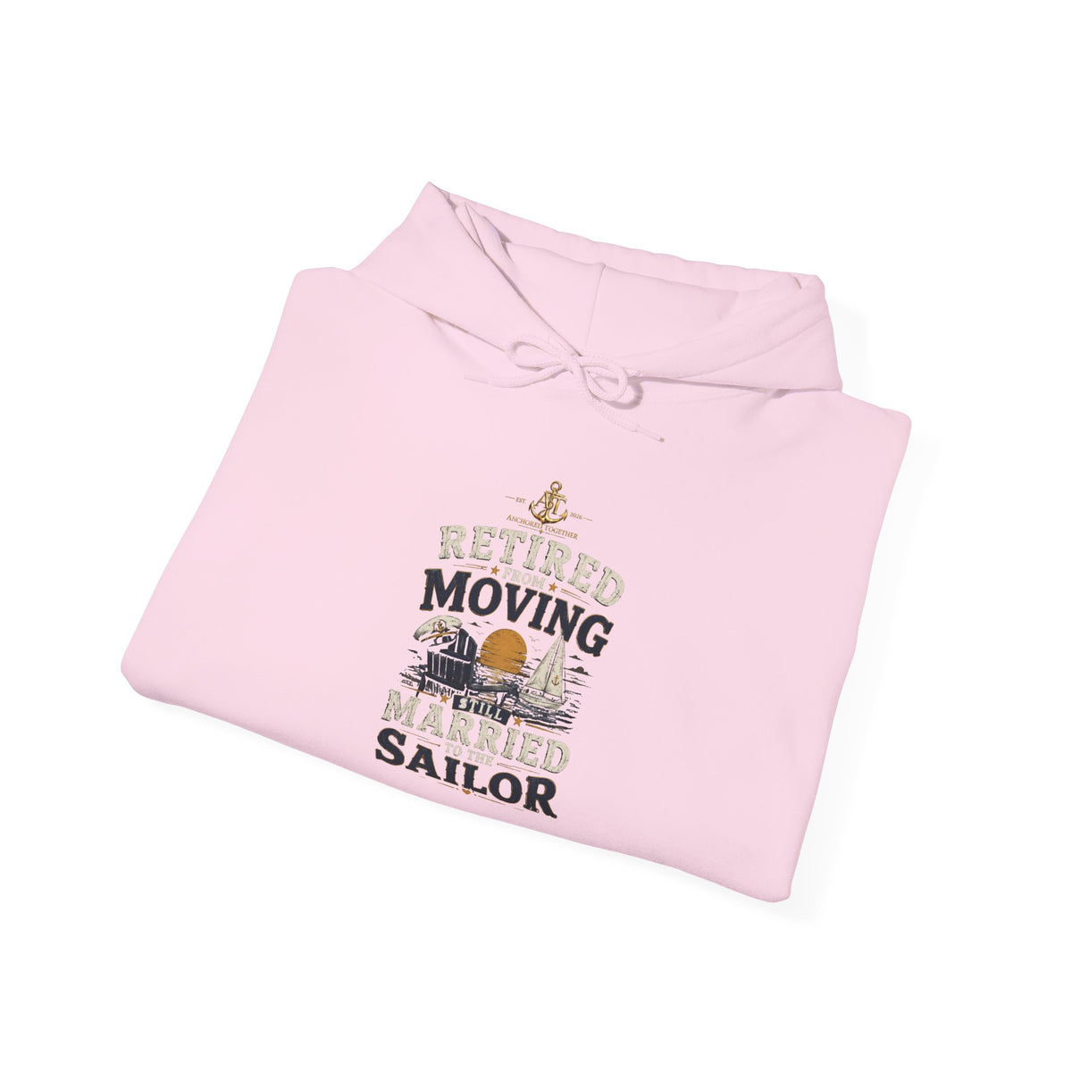 Retired Sailor Hoodie – "Retired Moving Weathered Sailor" Nautical Retirement Sweatshirt