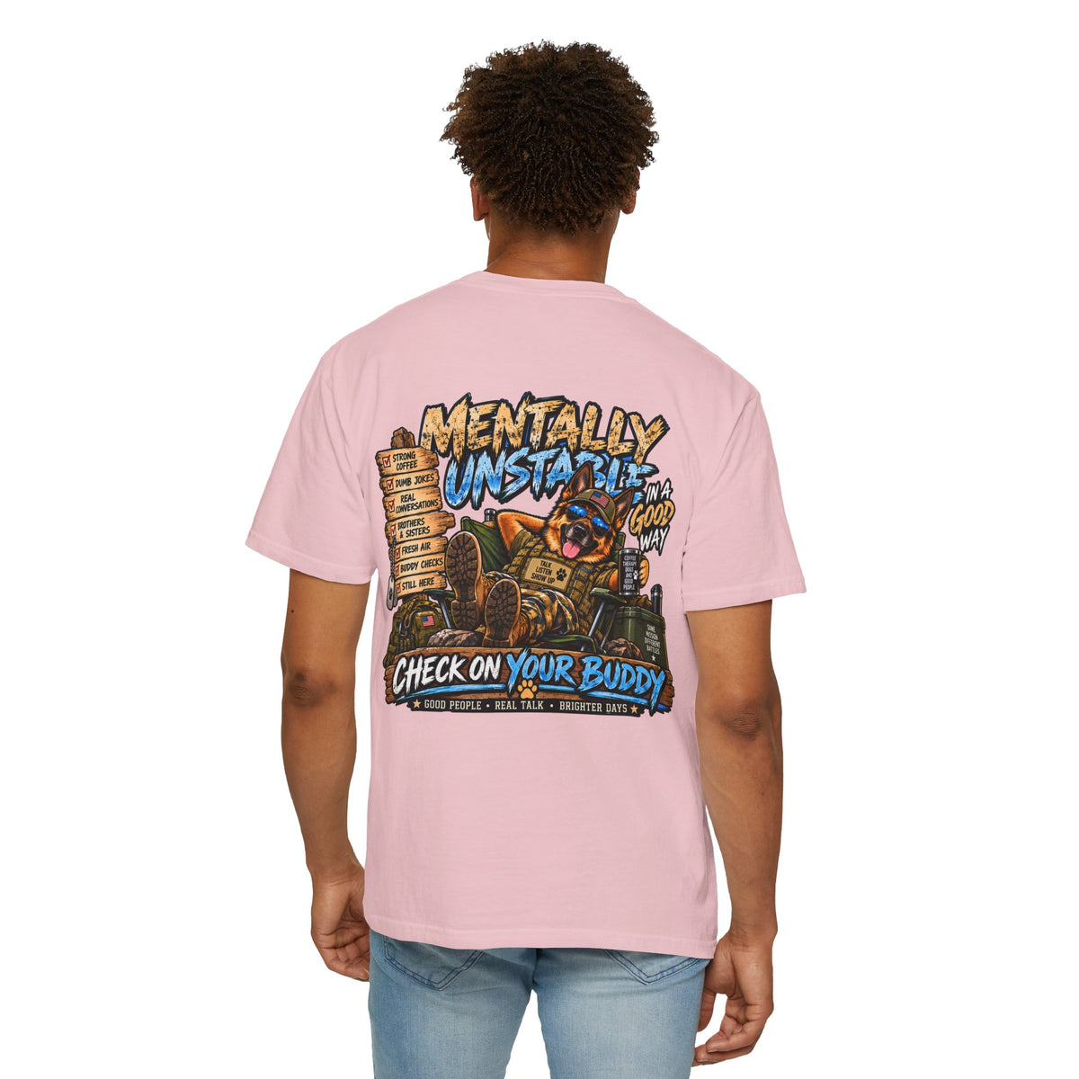 Mentally Unstable Graphic T-Shirt — "Check On Your Buddy" Mental Health Awareness Tee