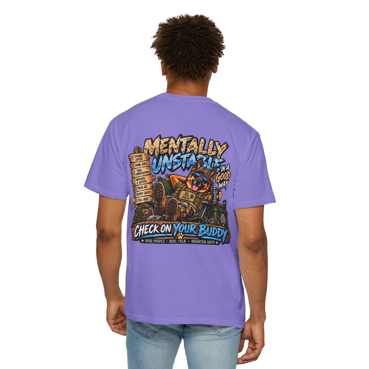 Mentally Unstable Graphic T-Shirt — "Check On Your Buddy" Mental Health Awareness Tee