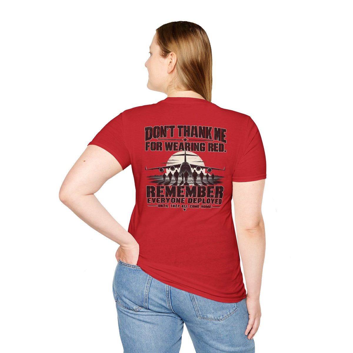 Don’t Thank Me — Remember Everyone Deployed (R.E.D.) Military Support T-Shirt