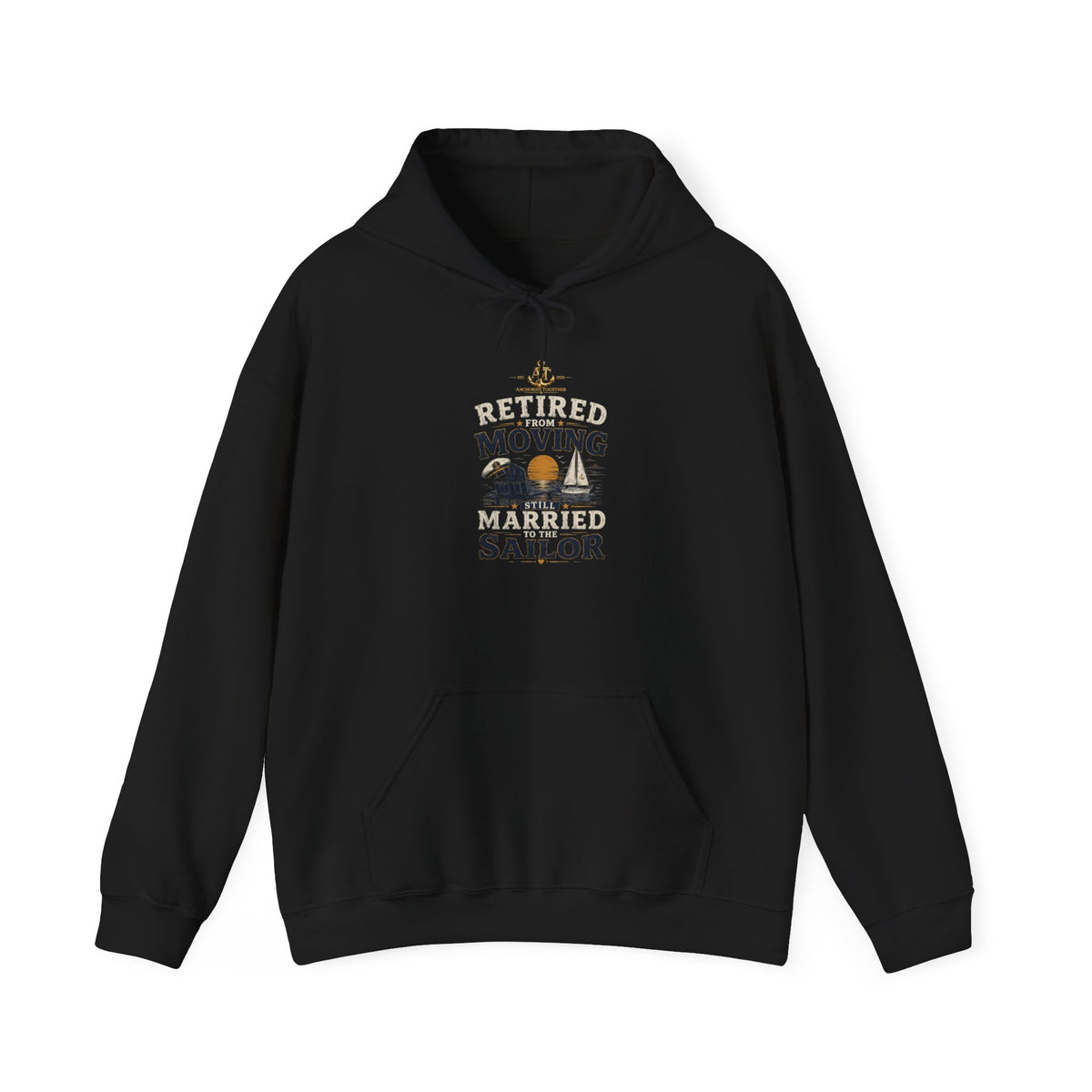 Retired Sailor Hoodie – "Retired Moving Weathered Sailor" Nautical Retirement Sweatshirt