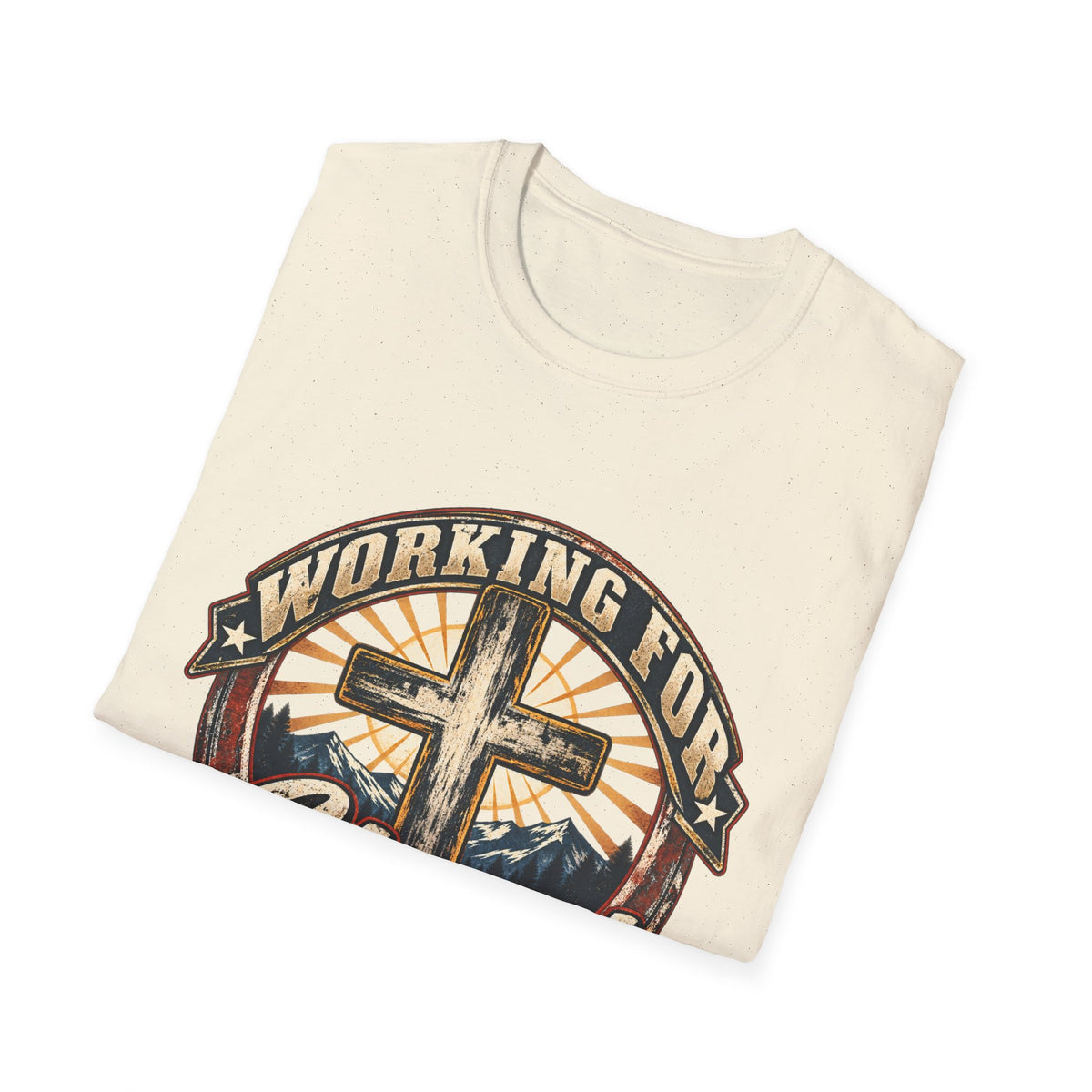 Working for Christ – Faith, Service & Purpose T-Shirt
