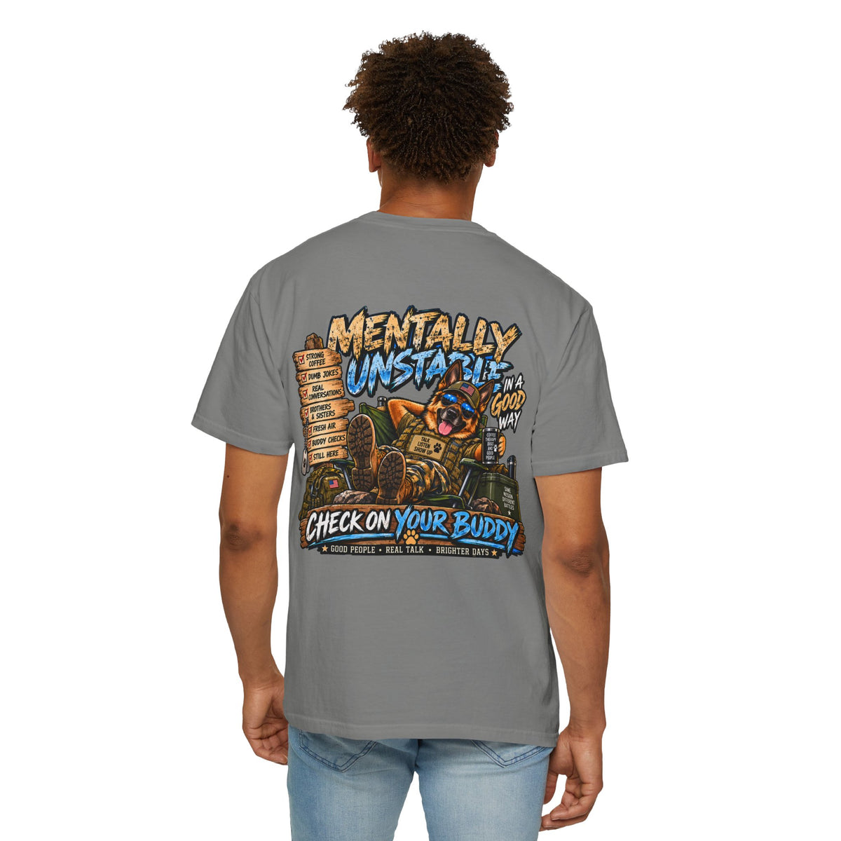 Mentally Unstable Graphic T-Shirt — "Check On Your Buddy" Mental Health Awareness Tee