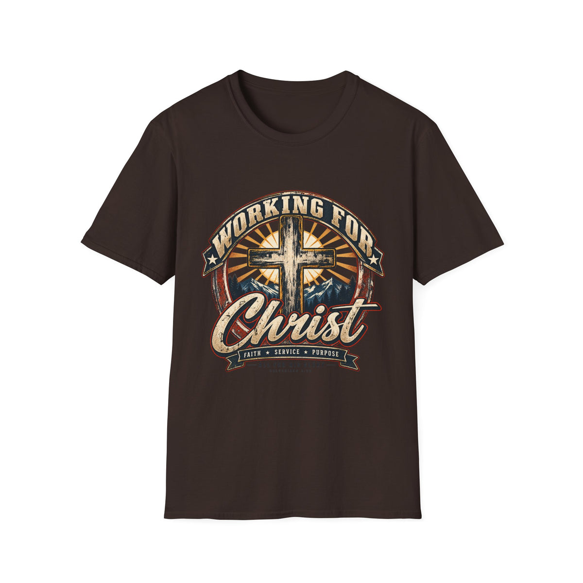 Working for Christ – Faith, Service & Purpose T-Shirt