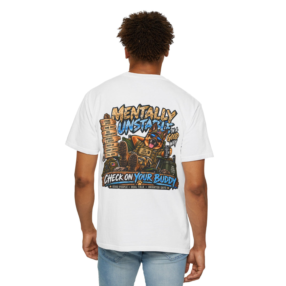 Mentally Unstable Graphic T-Shirt — "Check On Your Buddy" Mental Health Awareness Tee