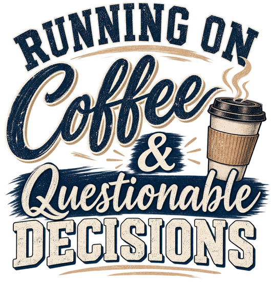 Running on Coffee & Questionable Decisions Latte Mug