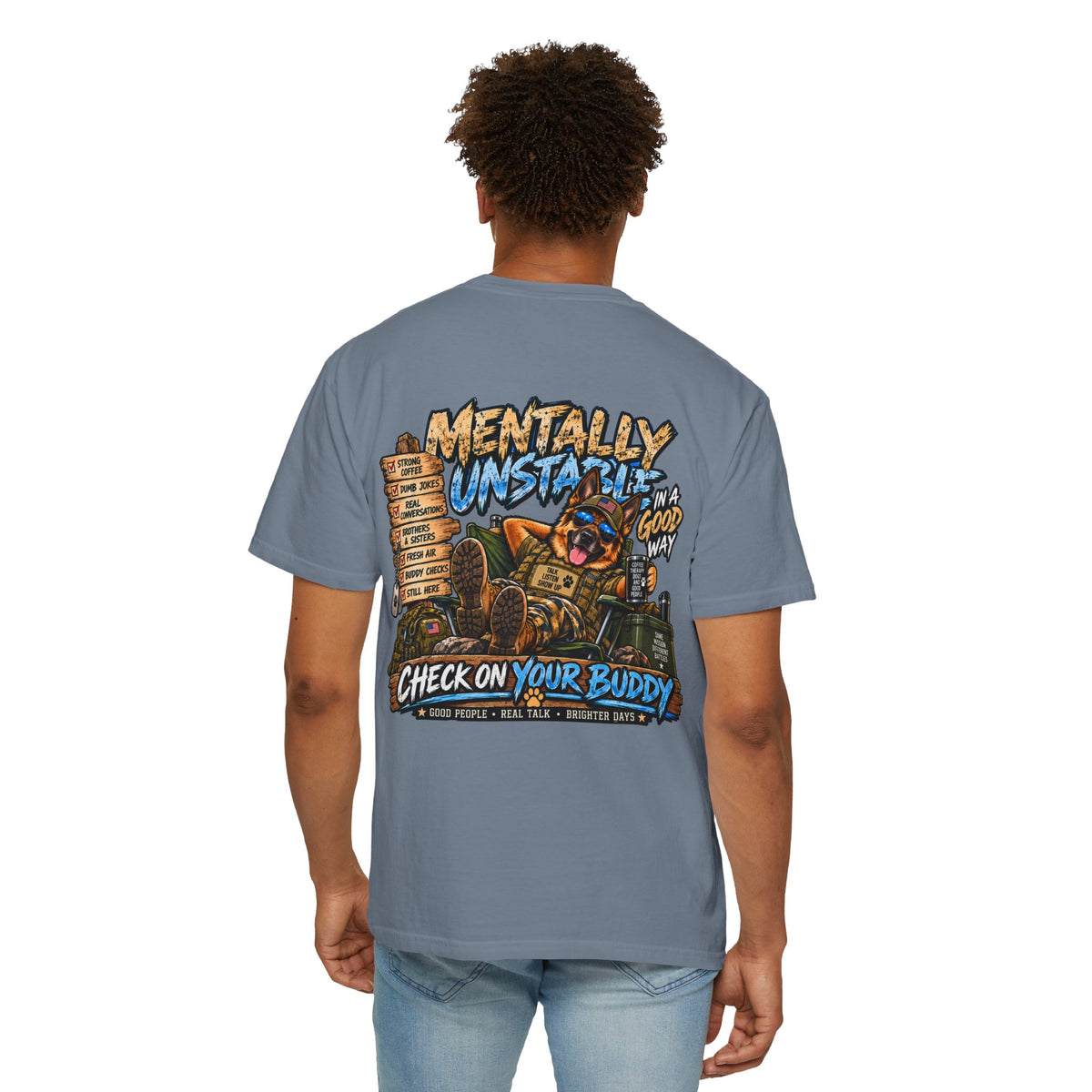 Mentally Unstable Graphic T-Shirt — "Check On Your Buddy" Mental Health Awareness Tee
