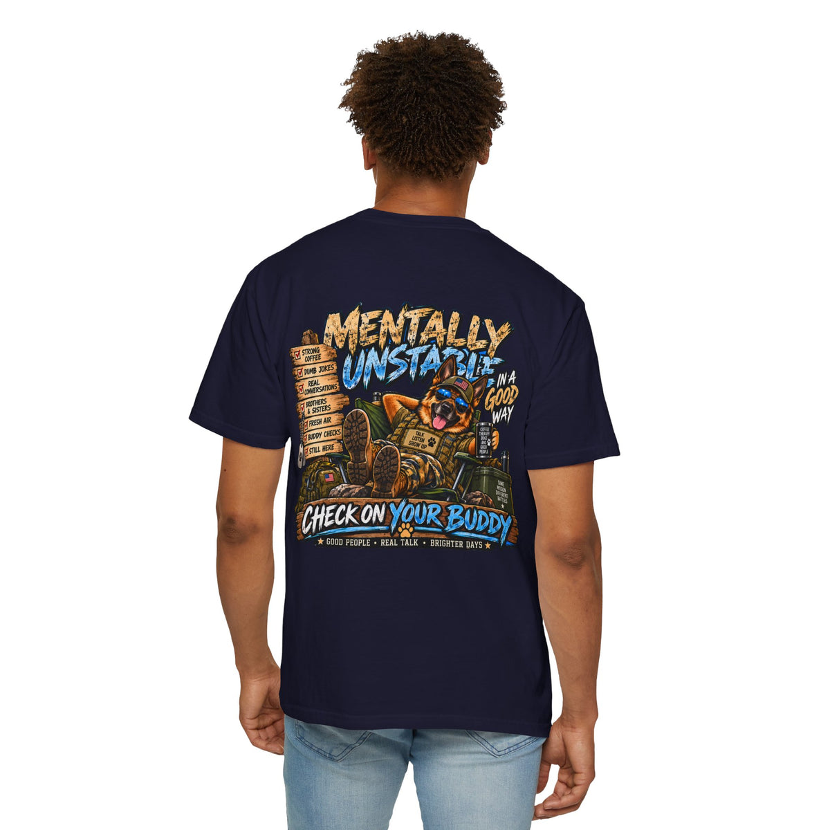 Mentally Unstable Graphic T-Shirt — "Check On Your Buddy" Mental Health Awareness Tee