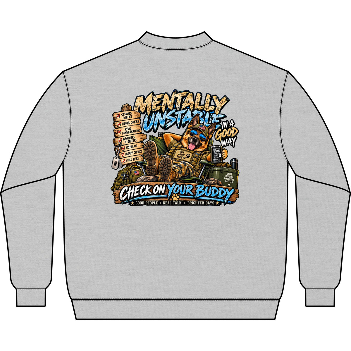 Crewneck Sweatshirt — "Mentally Unstable (Check On Your Buddy)" Graphic Bice collection