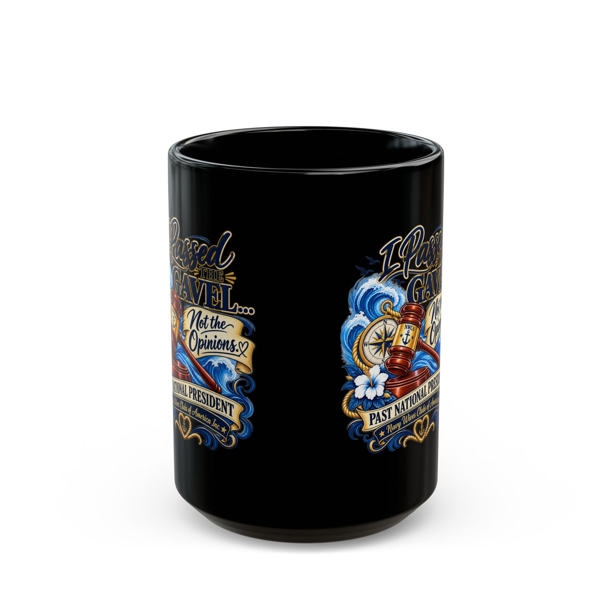 Judge Gavel Mug — "I Passed the Gavel, Not the Opinions" Black Coffee Cup