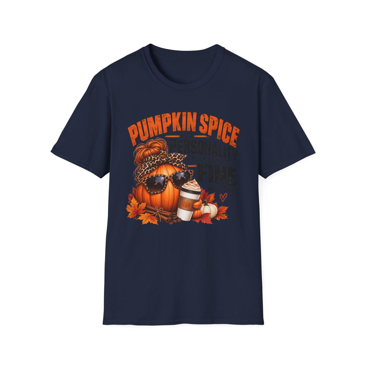 Pumpkin Spice Is a Personality – Funny Fall Graphic Tee