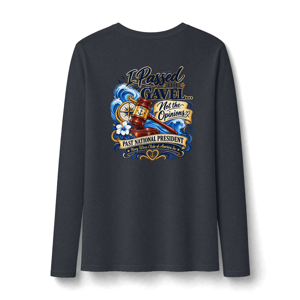 NWCA - I Passed the Gavel 90th Anniversary Long Sleeve Shirt