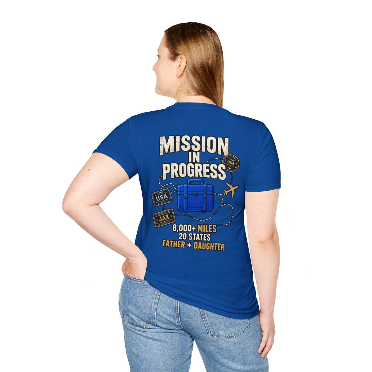 The Pursuit: Mission In Progress Travel T-Shirt — 'Mission In Progress' Father & Daughter 40,000 Miles Tee