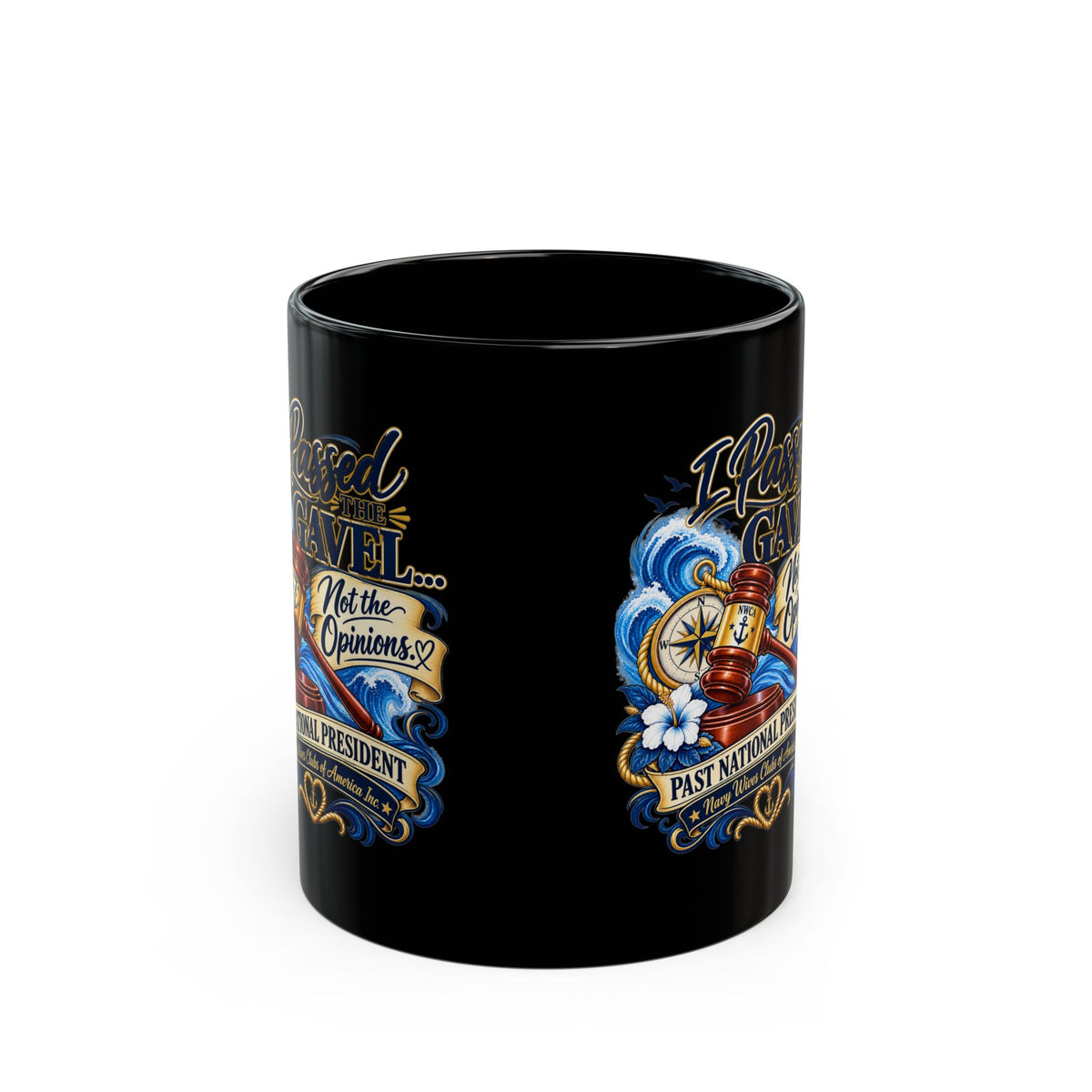 Judge Gavel Mug — "I Passed the Gavel, Not the Opinions" Black Coffee Cup