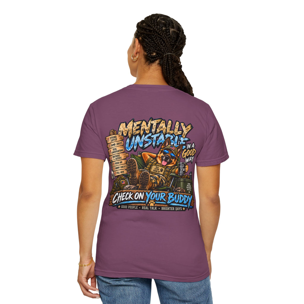 Mentally Unstable Graphic T-Shirt — "Check On Your Buddy" Mental Health Awareness Tee