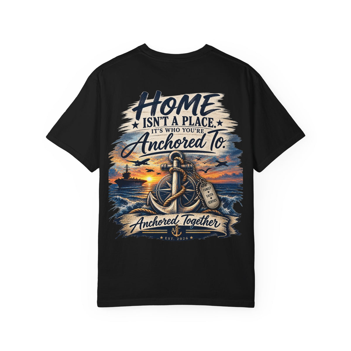 Home Isn't a Place - Anchored Together Tee