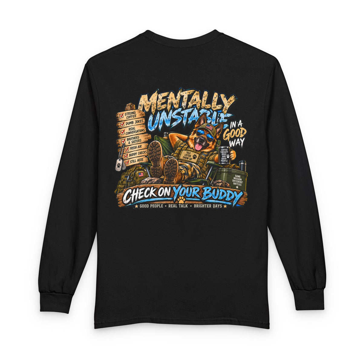 Mentally Unstable Check On Your Buddy Long Sleeve Tee